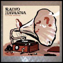 Radio Havanna - Lauter Zweifel CD
