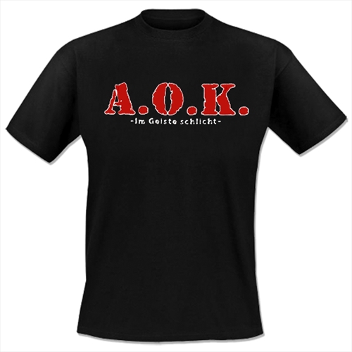 A.O.K. - Im Geiste Schlicht, T-Shirt