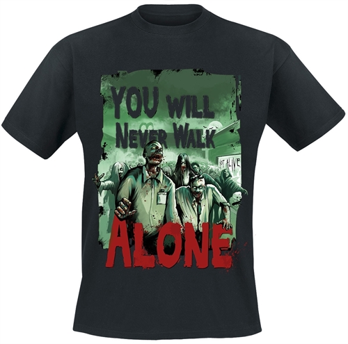 Not Alive - Never walk alone, T-Shirt