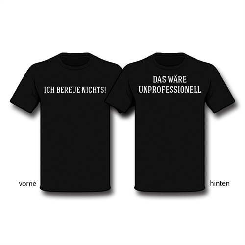 Ich bereue nichts! - T-Shirt