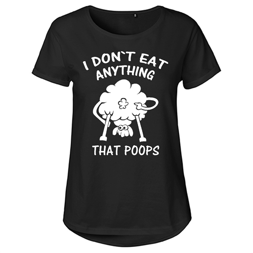I dont eat anything that poops  - Girl-Top