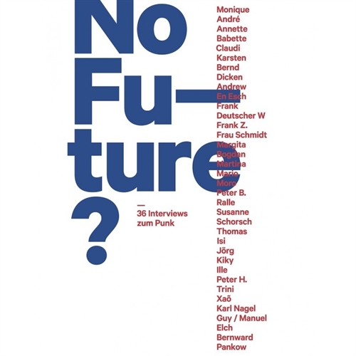 No Future? - 36 Interviews zum Punk, Buch