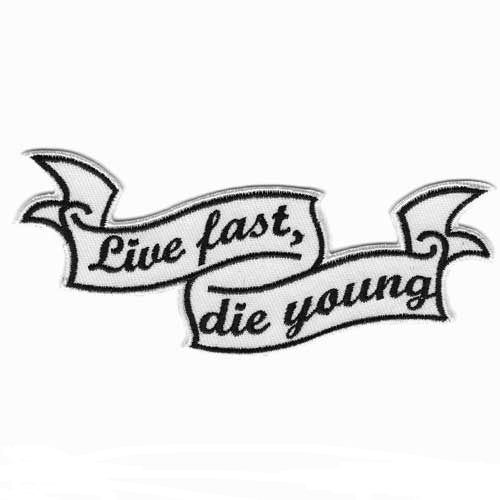 Live fast die young - Aufnher