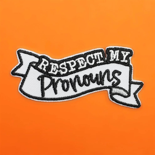 Respect my pronouns - Aufn�her