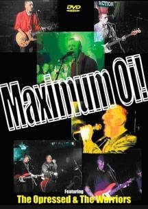 Oppressed / Warriors - Maximum Oi! DVD