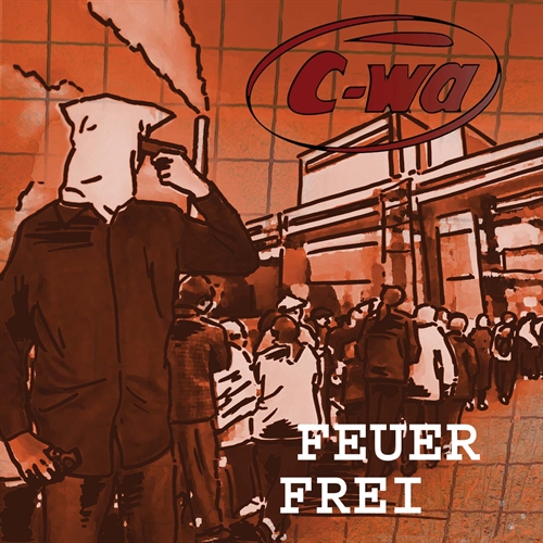 C-Wa - Feuer Frei, CD