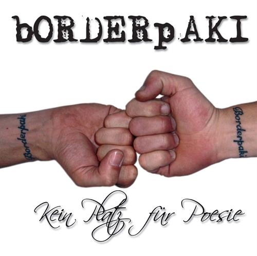 Borderpaki - Kein Platz für Poesie, CD