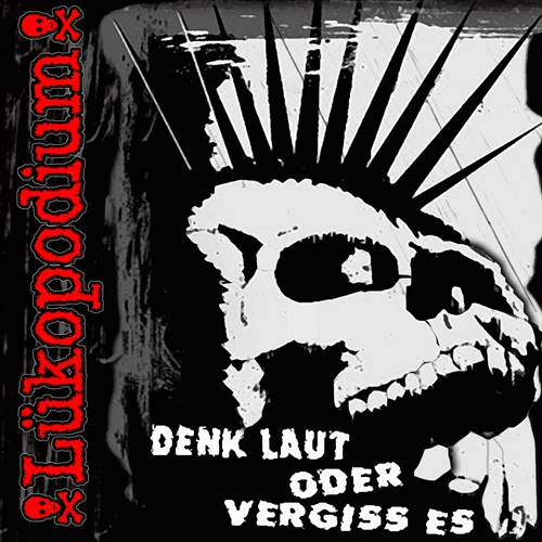Lükopodium - Denk Laut Oder Vergiss Es, CD