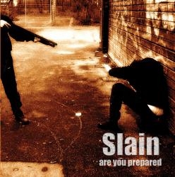 SLAIN - are u prepared, CD