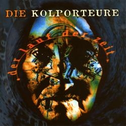 Kolporteure - Der Lauf der Zeit, CD