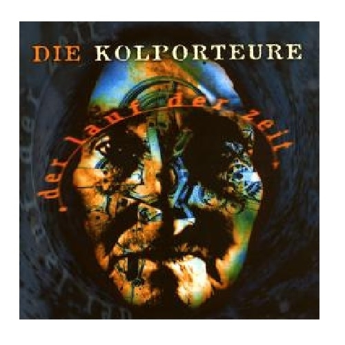 Kolporteure - Der Lauf der Zeit, CD