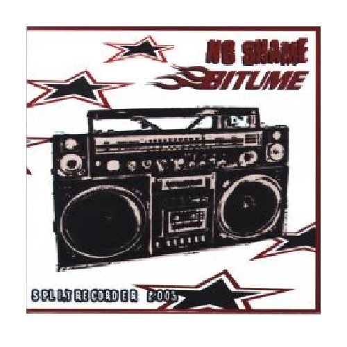 Bitume/No Shame - Splitrecorder, CDS