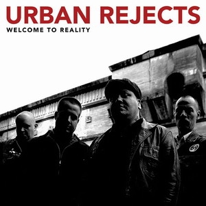 Urban Rejects - Welcome To Reality CD