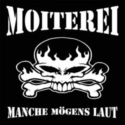 Moiterei - Manche Mögens Laut, CD