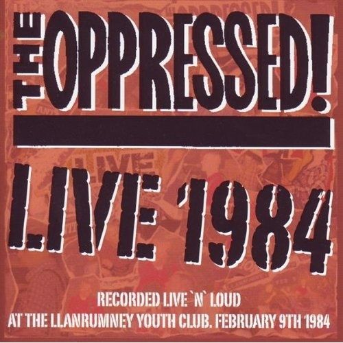 Oppressed - Live 1984, CD