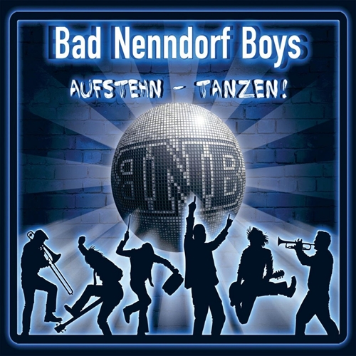 Bad Nenndorf Boys - Aufstehn - Tanzen, CD
