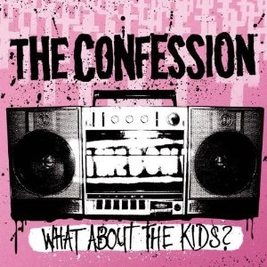 Confession - What About The Kids?, CD