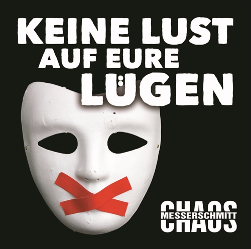 Chaos Messerschmitt - Keine Lust auf eure Lügen CD