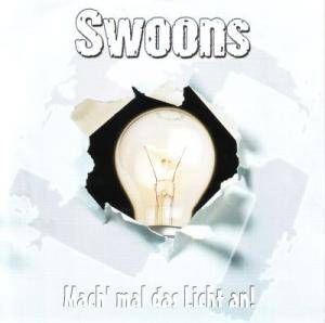 Swoons - Mach mal das Licht an!