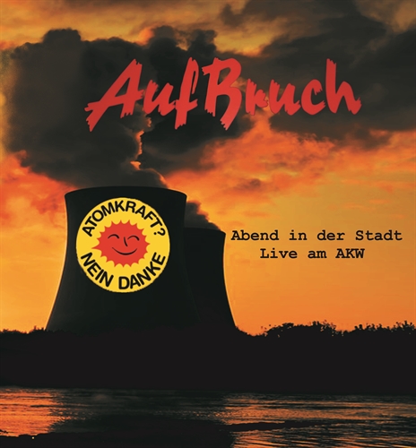 AufBruch - Abend in der Stadt Live am AKW - LP