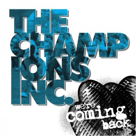 The Champions Inc. - Were coming back