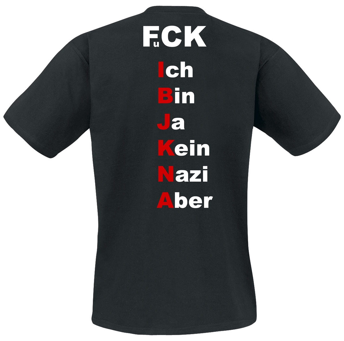 FCK IBJKNA - T-Shirt