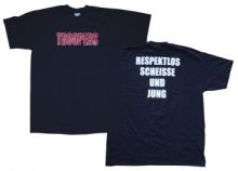 Troopers - Respektlos, Scheisse, Jung, T-Shirt
