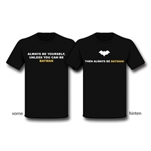 Always be Batman - T-Shirt