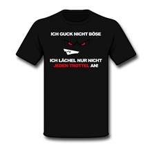 Ich guck nicht bse - T-Shirt