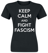 Keep Calm and fight Fascism, Girl-Shirt
