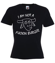 I Am Not a Fuckin Burger - Girl-Shirt