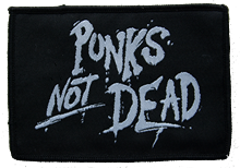 Punks Not Dead - Aufnäher