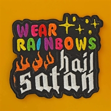 Wear Rainbows hail Satan - Aufn�her