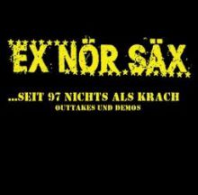 Ex Nr Sx -  ...seit 97 nichts als Lrm und Krach, CD