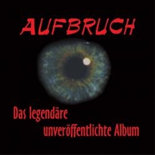 Aufbruch - Das legendäre unveröffentlichte Album , CD