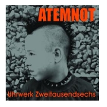 Atemnot - Uhrwerk 2006, CD