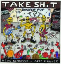 Take Shit - Neue Scheie, alte Mnner CD