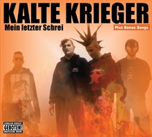 Kalte Krieger - Mein Letzter Schrei + Bonus, CD