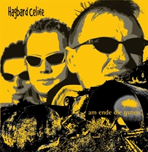 Hagbard Celine - Am Ende die Guten, CD