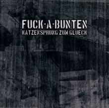 Fuck-A-Bunten- Katzensprung zum Glck, CD