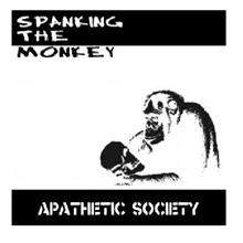 Spanking the monkey - Apathetic Society, CD