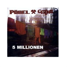 Pbel & Gesocks - 5 Millionen, CD