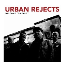 Urban Rejects - Welcome To Reality CD