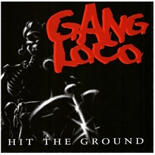 Gang Loco - Hit The Ground, CD