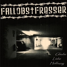 Fallobstfresser - Glaube, Liebe, Hoffnung, CD