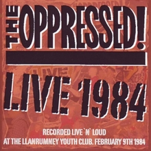 Oppressed - Live 1984, CD