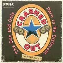 Crashed Out / Secret Army - Over The Top, EP