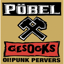 Pöbel und Gesocks - Oi! Punk Pervers, ltd. LP