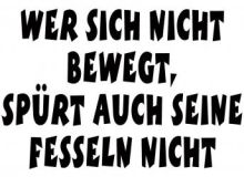 Wer sich nicht bewegt